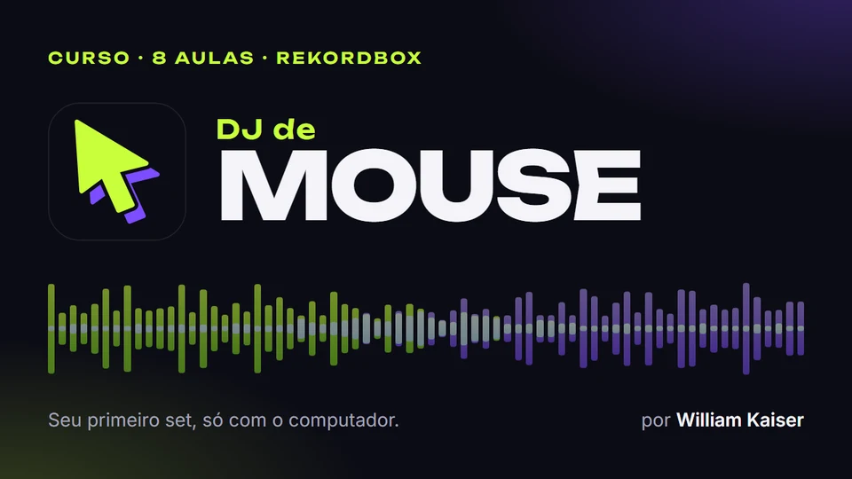Capa do curso DJ de Mouse: 8 aulas no Rekordbox, por William Kaiser